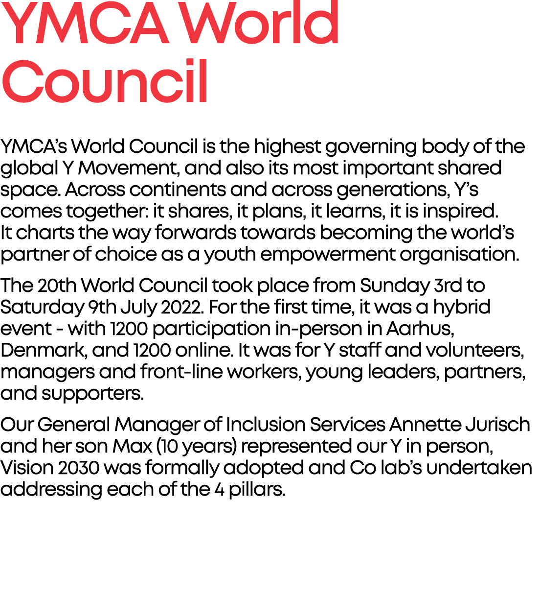 YMCA World Council YMCA’s World Council is the highest governing body of the global Y Movement, and also its most imp...