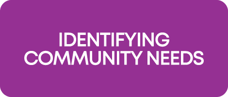 Identifying Community Needs