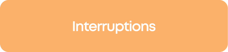 Interruptions