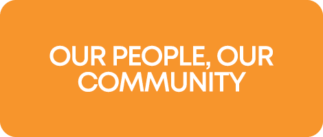 OUR PEOPLE, OUR COMMUNITY