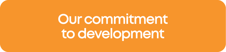 Our commitment to development