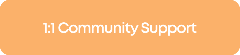 1:1 Community Support