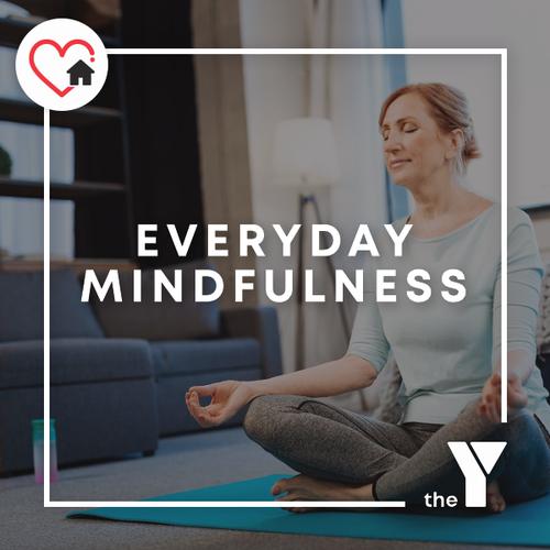 Everyday mindfulness