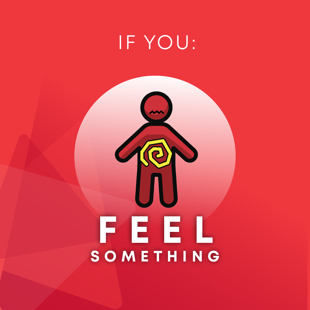 If you: feel something